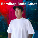 bersikap bodo amat